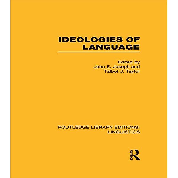 Ideologies of Language (RLE Linguistics A: General Linguistics)