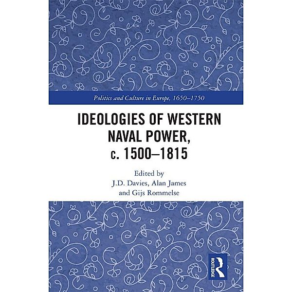 Ideologies of Western Naval Power, c. 1500-1815