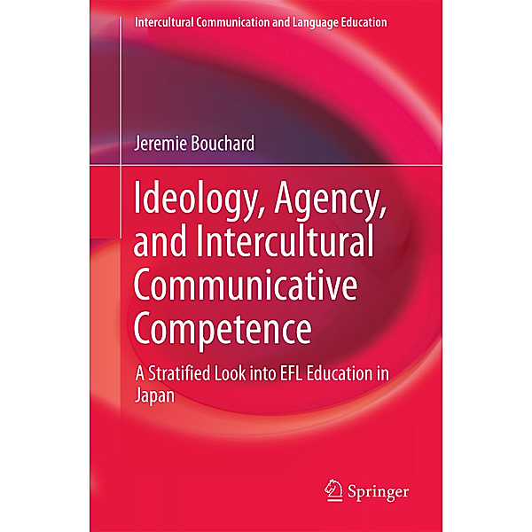 Ideology, Agency, and Intercultural Communicative Competence, Jeremie Bouchard