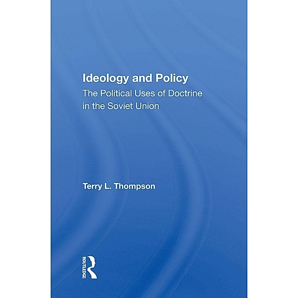 Ideology And Policy, Terry L Thompson