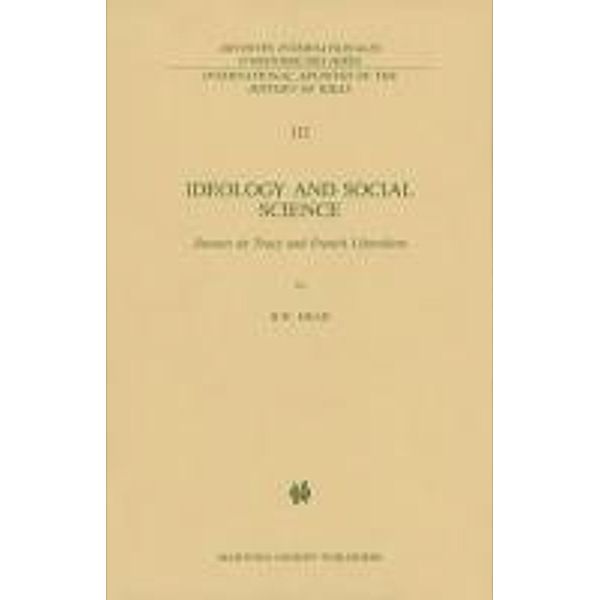 Ideology and Social Science / International Archives of the History of Ideas Archives internationales d'histoire des idées Bd.112, B. W. Head