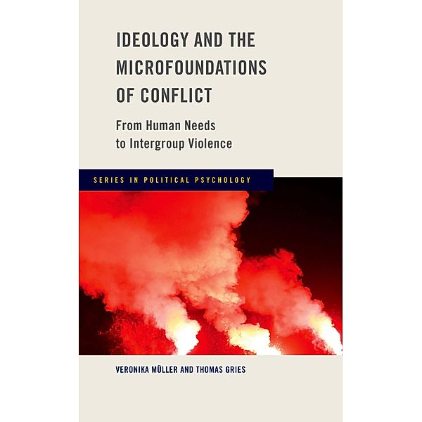 Ideology and the Microfoundations of Conflict, Veronika Muller, Thomas Gries