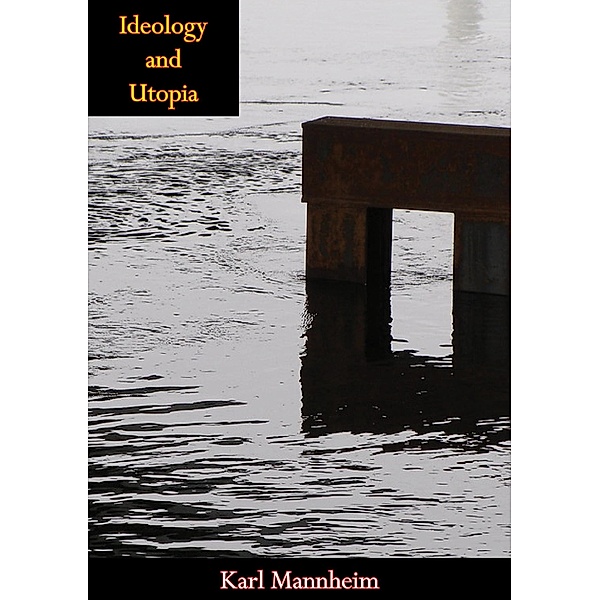 Ideology and Utopia / Barakaldo Books, Karl Mannheim