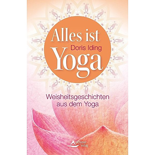 Iding, D: Alles ist Yoga, Doris Iding