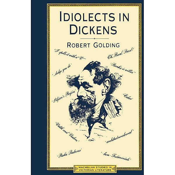 Idiolects In Dickens / Macmillan Studies in Victorian Literature, Robert Golding, Kenneth A. Loparo