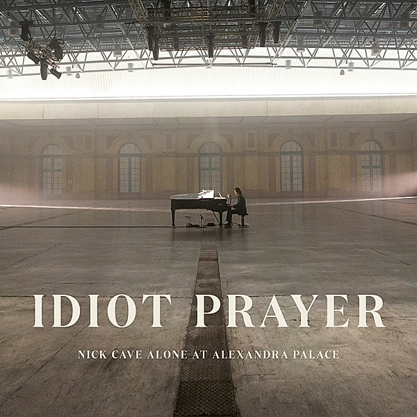 Idiot Prayer: Nick Cave Alone At Alexandra Palace (Vinyl), Nick Cave & The Bad Seeds