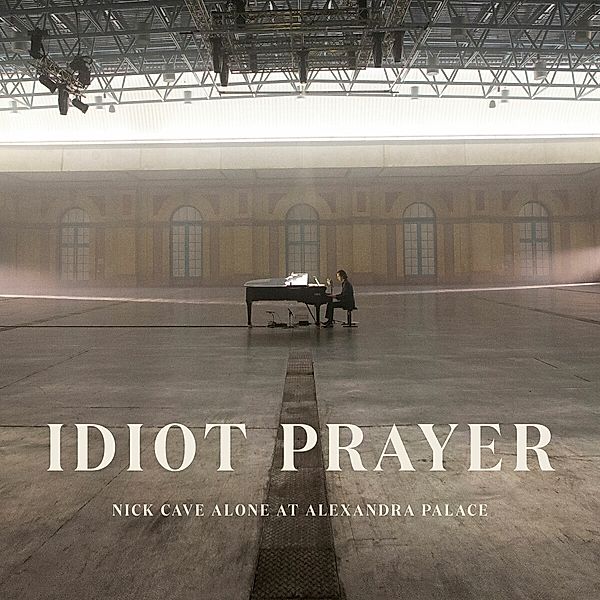 Idiot Prayer: Nick Cave Alone At Alexandra Palace, Nick Cave, The Bad Seeds