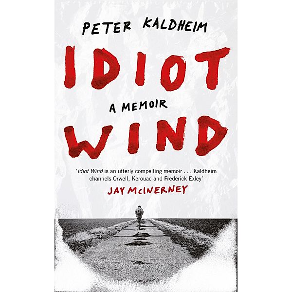 Idiot Wind, Peter Kaldheim