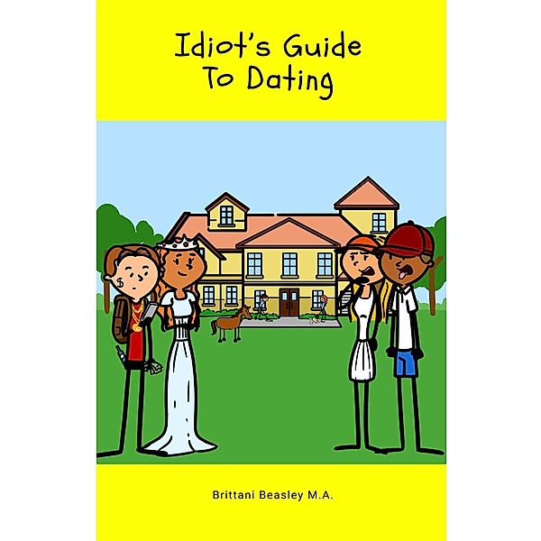 Idiot's Guide to Dating, Brittani Beasley