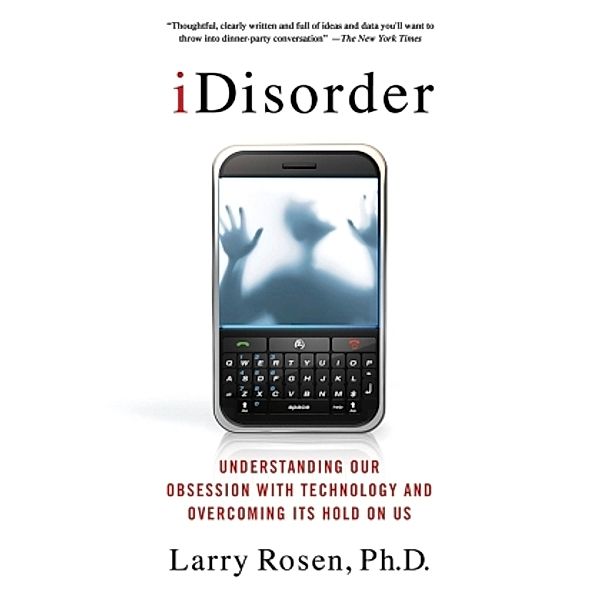 iDisorder, Larry D. Rosen