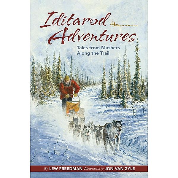 Iditarod Adventures, Lew Freedman