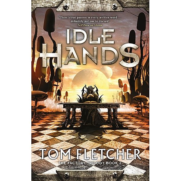 Idle Hands / The Factory Trilogy Bd.2, Tom Fletcher