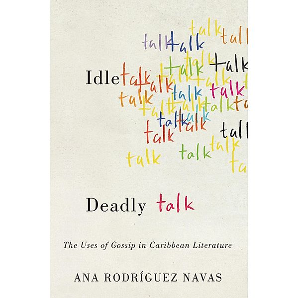 Idle Talk, Deadly Talk / New World Studies, Ana Rodríguez Navas
