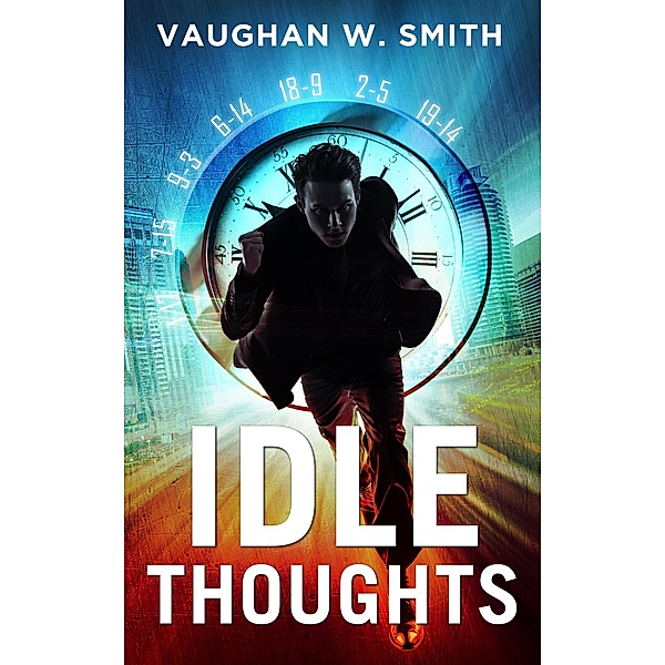 Idle Thoughts, Vaughan W. Smith