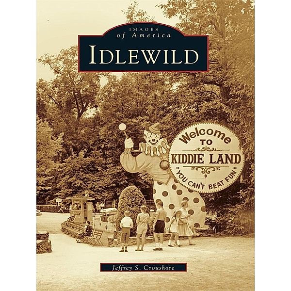 Idlewild, Jeffrey S. Croushore