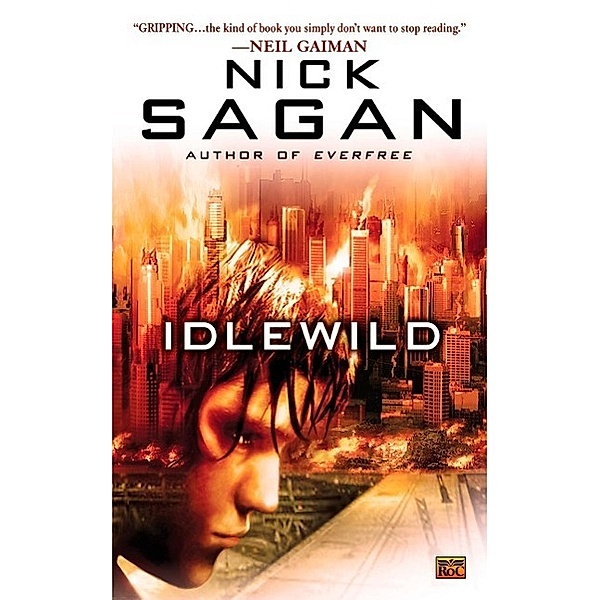 Idlewild / An Idlewild Novel, Nick Sagan