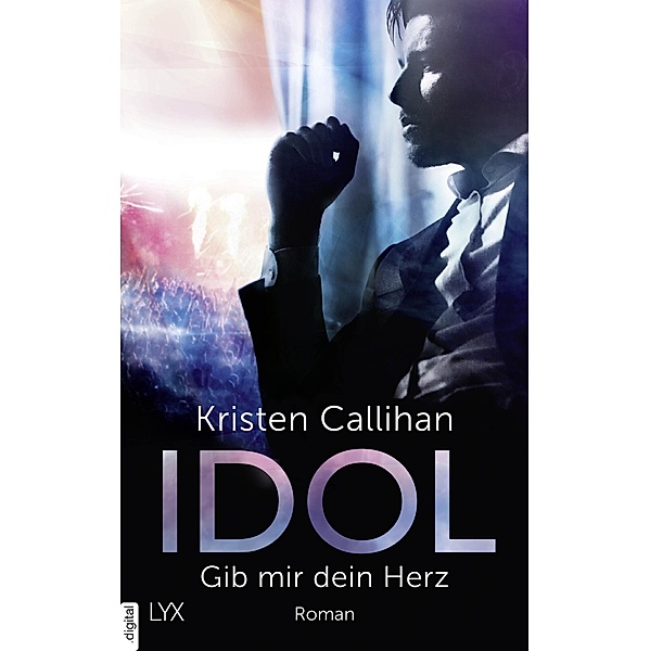 IDOL - Gib mir dein Herz / VIP Bd.2, Kristen Callihan