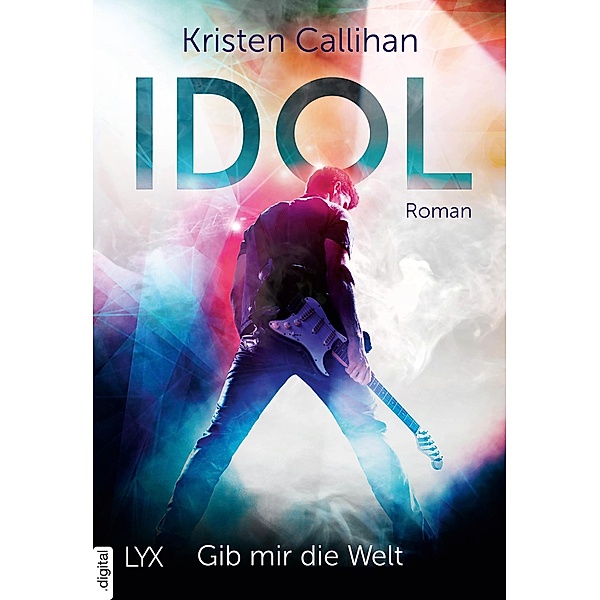 IDOL - Gib mir die Welt / VIP Bd.1, Kristen Callihan