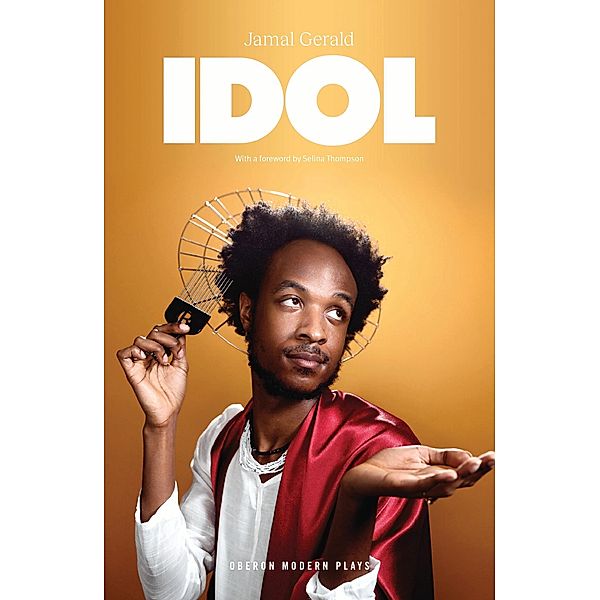 Idol / Oberon Modern Plays, Jamal Gerald