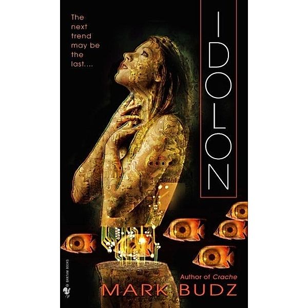 Idolon, Mark Budz