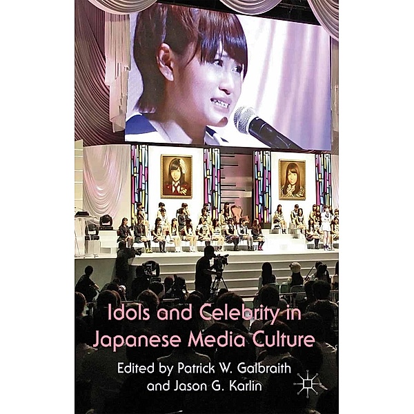 Idols and Celebrity in Japanese Media Culture