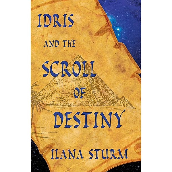 Idris and the Scroll of Destiny, Ilana Sturm