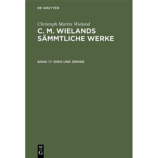Idris und Zenide, Christoph Martin Wieland