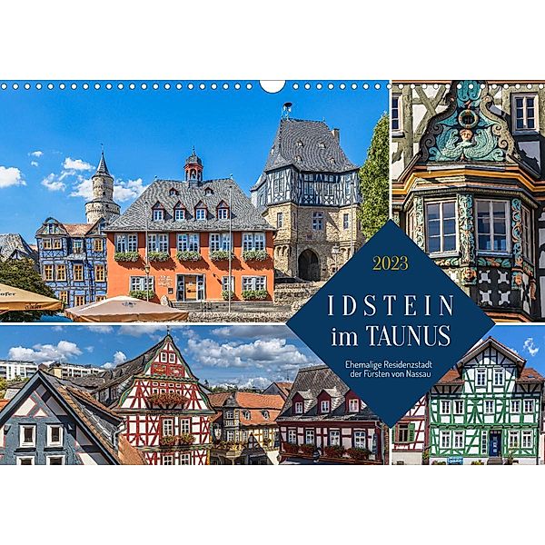 Idstein im Taunus - Ehemalige Residenzstadt der Fürsten von Nassau. (Wandkalender 2023 DIN A3 quer), Dieter Meyer