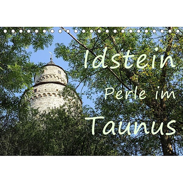 Idstein Perle im Taunus (Tischkalender 2021 DIN A5 quer), Gerald Abele