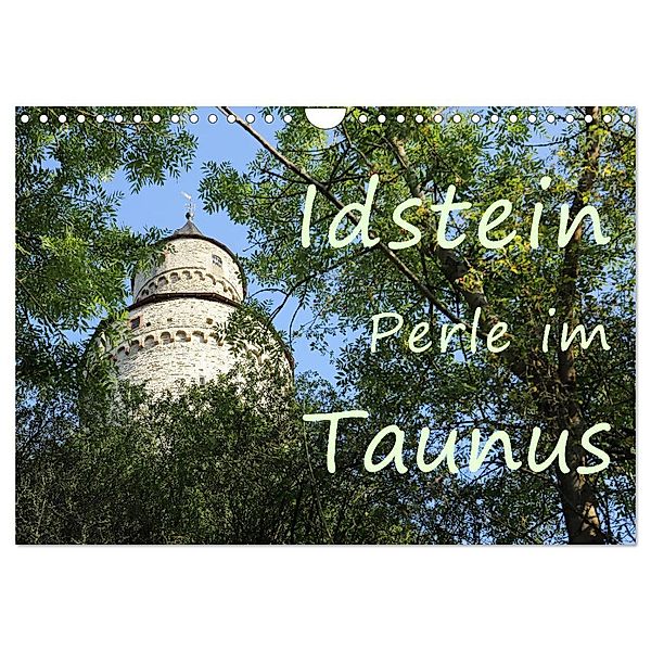 Idstein Perle im Taunus (Wandkalender 2024 DIN A4 quer), CALVENDO Monatskalender, Gerald Abele
