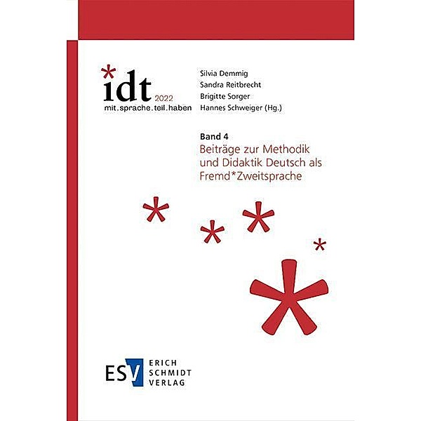 IDT 2022: *mit.sprache.teil.haben Band 4: Beiträge zur Methodik und Didaktik Deutsch als Fremd*Zweitsprache