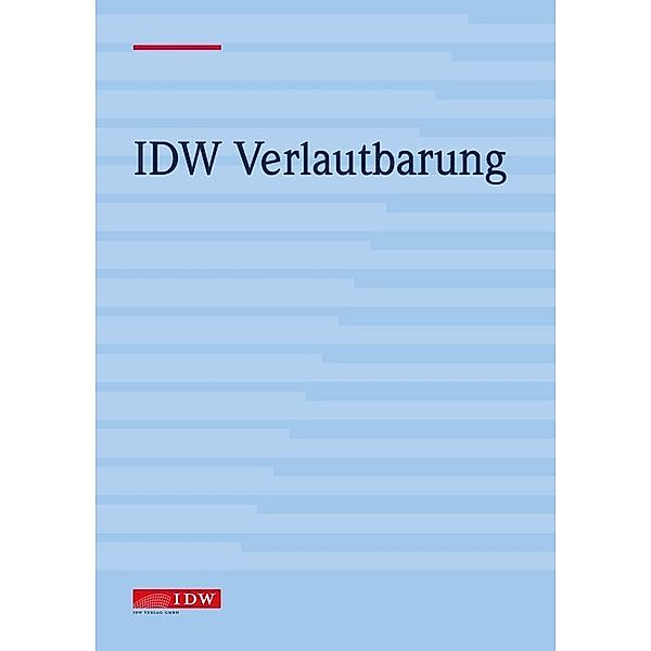 IDW Standard: Grundsätze zur Durchführung von Unternehmensbewertungen