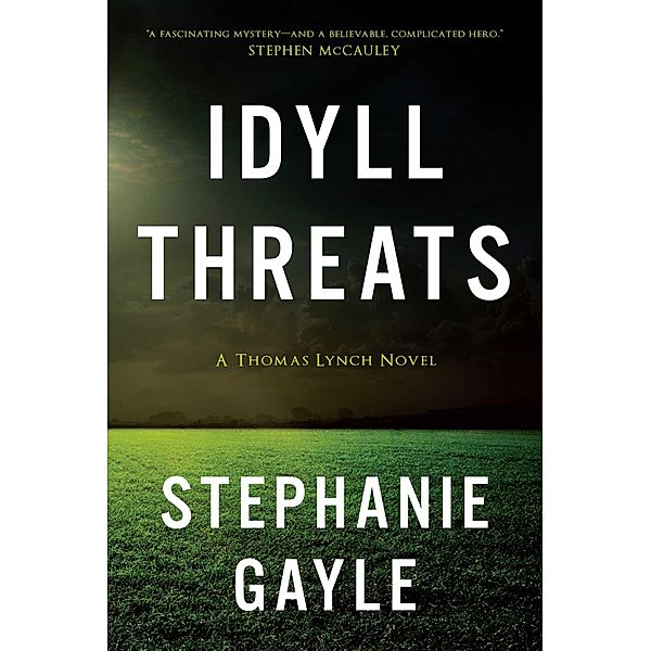 Idyll Threats, Stephanie Gayle