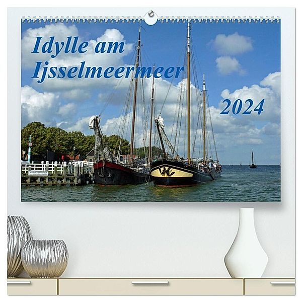 Idylle am Ijsselmeer (hochwertiger Premium Wandkalender 2024 DIN A2 quer), Kunstdruck in Hochglanz, Claudia Kleemann