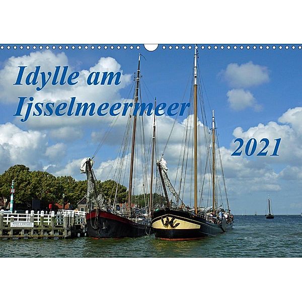 Idylle am Ijsselmeer (Wandkalender 2021 DIN A3 quer), Claudia Kleemann