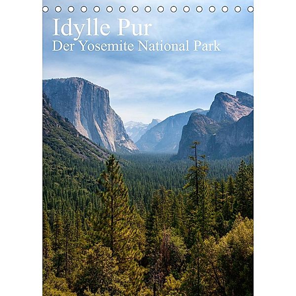 Idylle Pur - Der Yosemite National Park (Tischkalender 2023 DIN A5 hoch), Thomas Klinder