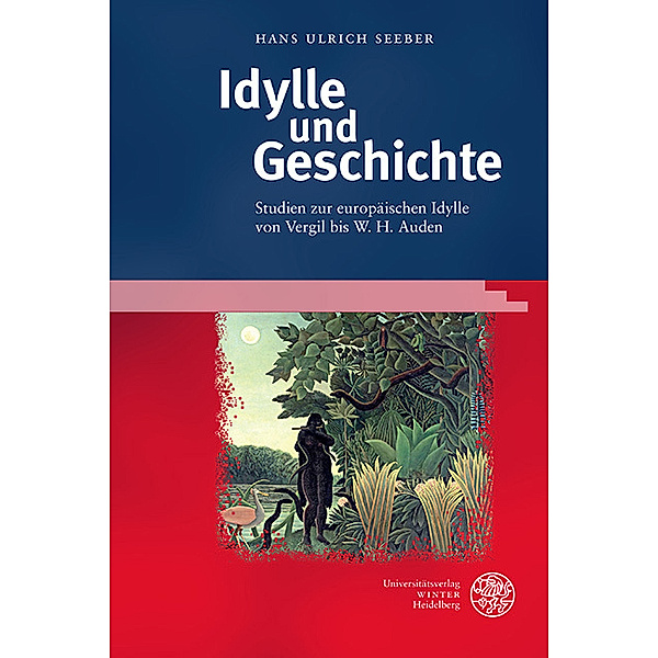 Idylle und Geschichte, Hans Ulrich Seeber