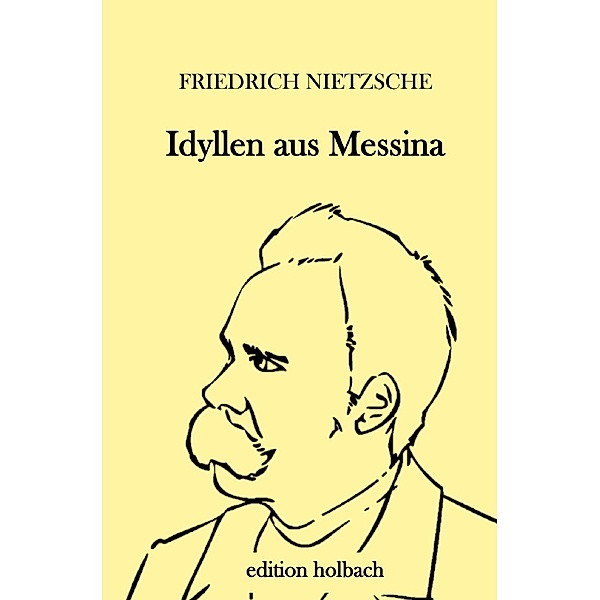 Idyllen aus Messina, Friedrich Nietzsche