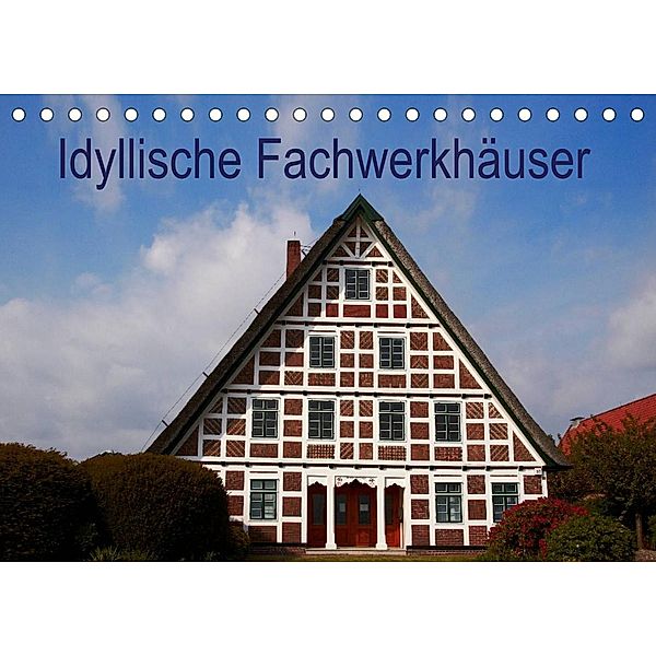 Idyllische Fachwerkhäuser (Tischkalender 2023 DIN A5 quer), Veronika Rix