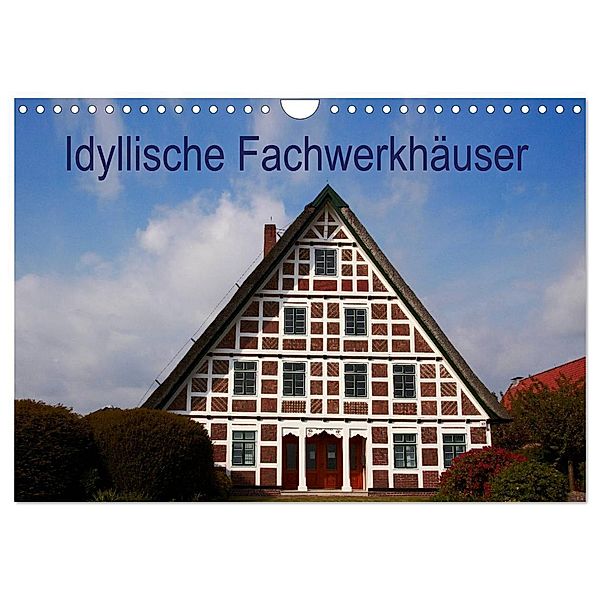 Idyllische Fachwerkhäuser (Wandkalender 2024 DIN A4 quer), CALVENDO Monatskalender, Veronika Rix