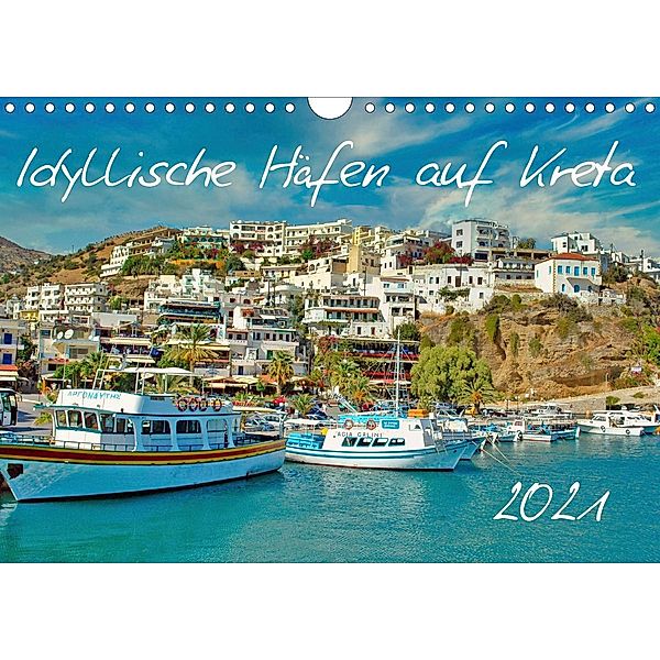 Idyllische Häfen auf Kreta (Wandkalender 2021 DIN A4 quer), Claudia Kleemann