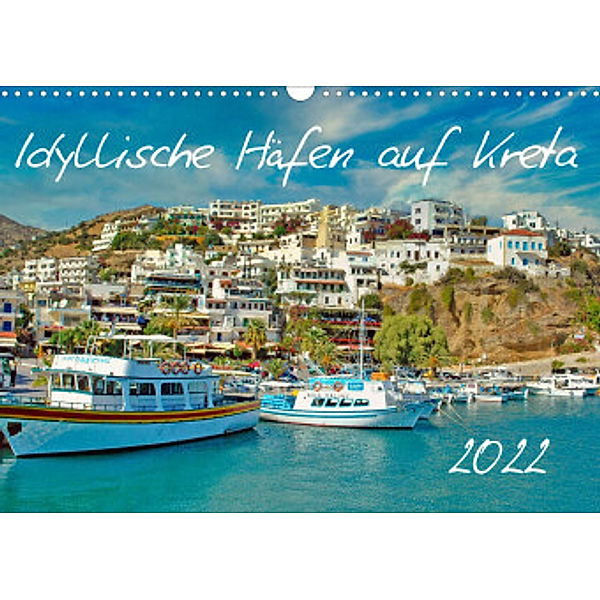 Idyllische Häfen auf Kreta (Wandkalender 2022 DIN A3 quer), Claudia Kleemann