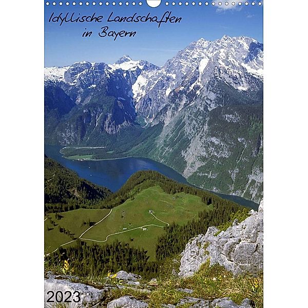 Idyllische Landschaften in Bayern (Wandkalender 2023 DIN A3 hoch), N N
