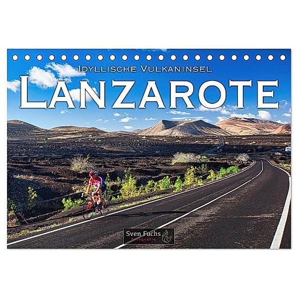 Idyllische Vulkaninsel Lanzarote (Tischkalender 2025 DIN A5 quer), CALVENDO Monatskalender, Calvendo, Sven Fuchs