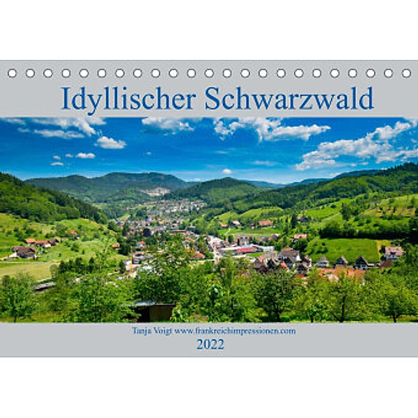 Idyllischer Schwarzwald (Tischkalender 2022 DIN A5 quer), Tanja Voigt