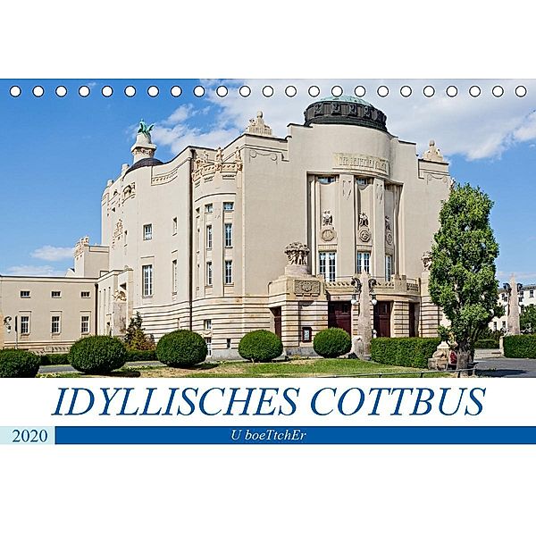 IDYLLISCHES COTTBUS (Tischkalender 2020 DIN A5 quer), U boeTtchEr