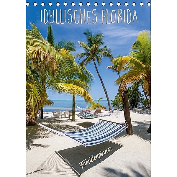 Idyllisches Florida / Familienplaner (Tischkalender 2017 DIN A5 hoch), Melanie Viola