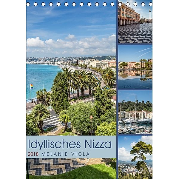 Idyllisches Nizza (Tischkalender 2018 DIN A5 hoch), Melanie Viola