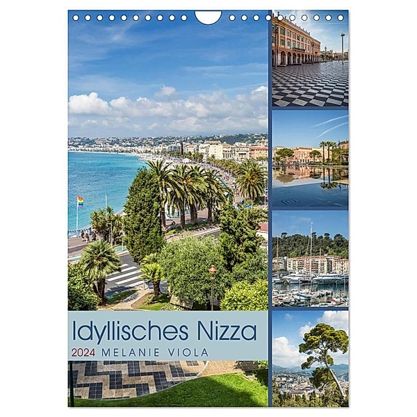 Idyllisches Nizza (Wandkalender 2024 DIN A4 hoch), CALVENDO Monatskalender, Melanie Viola