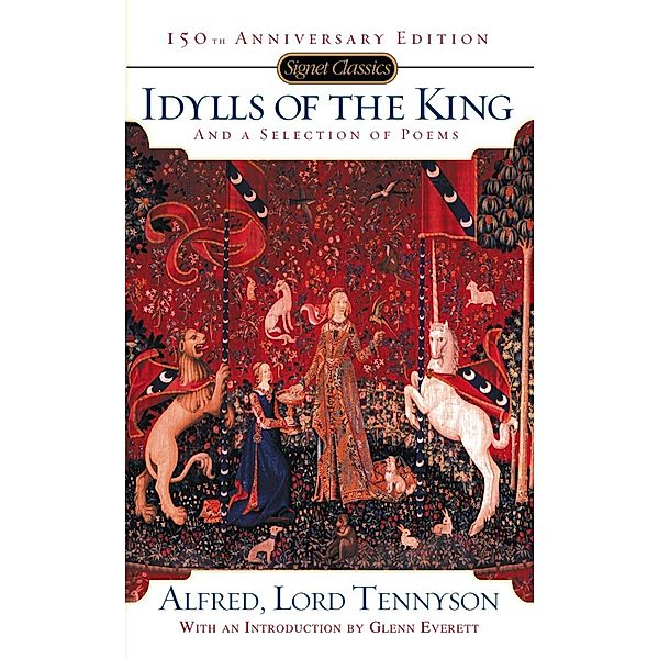 Idylls of the King and a New Selection of Poems, Alfred Tennyson